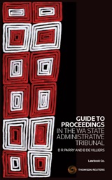 Guide to Proceedings in the Western Australian State Administrative Tribunal - eBook + Book