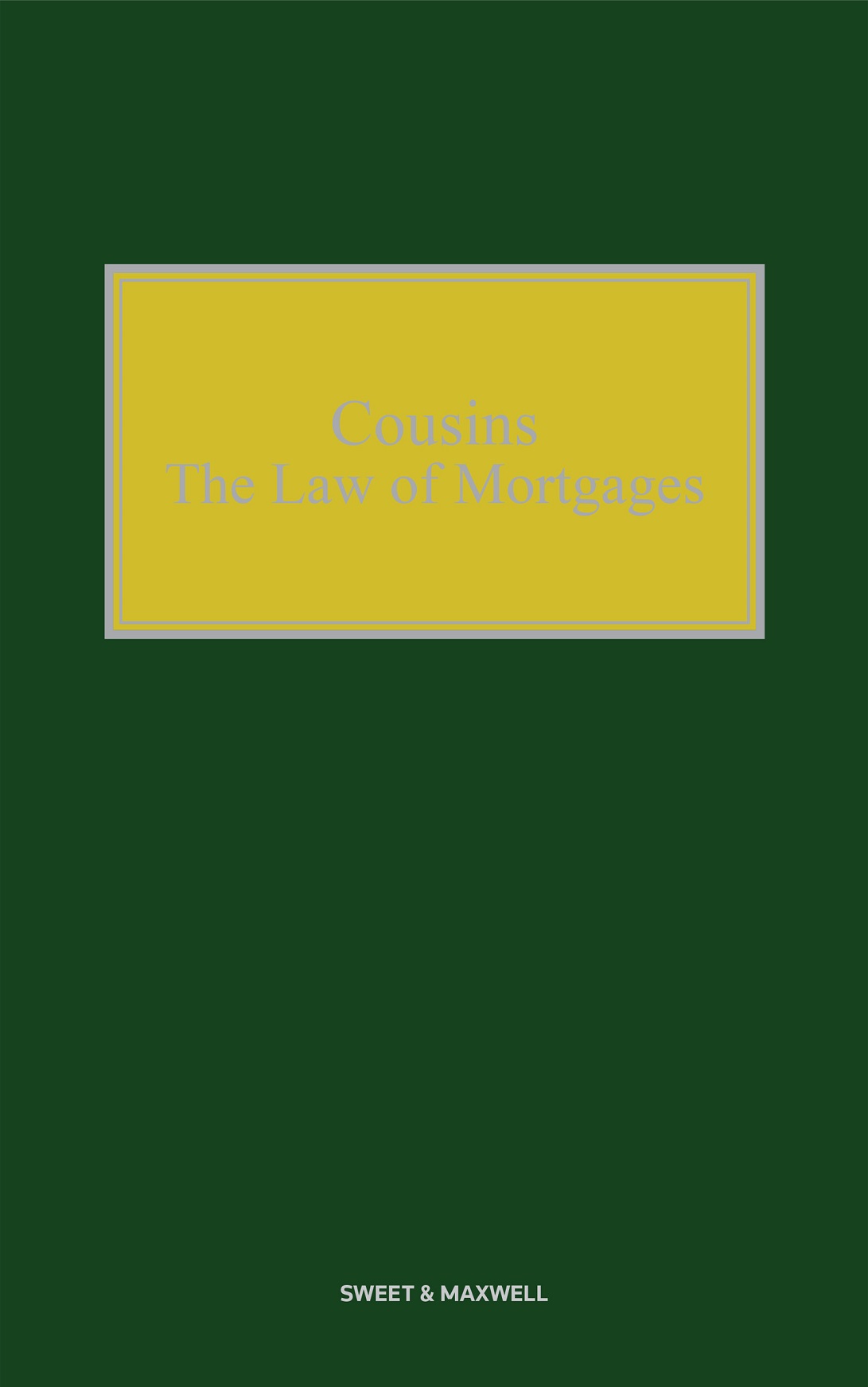Cousins: Law of Mortgages 4th Edition