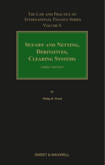 Set-offs and Netting, Derivatives and Clearing Systems 3rd Edition