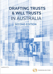 Drafting Trusts And Will Trusts In Australia 2nd Edition - Book & eBook