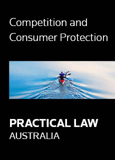 Practical Law Australia - Competition and Consumer Protection