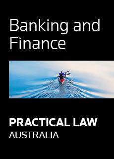 Practical Law Australia - Banking and Finance