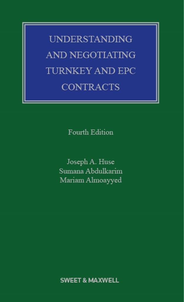 Understanding & Negotiating Turnkey & EPC Contracts 4th edition