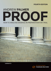 Proof: How to Analyse Evidence in Preparation for Trial 4th Edition
