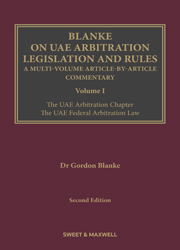Blanke on UAE Arbitration Legislation and Rules Volume 1 Second Edition