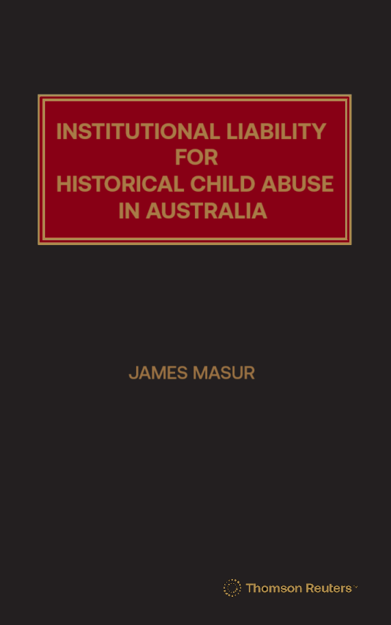 Institutional Liability for Historical Child Abuse in Australia - Book+eBook