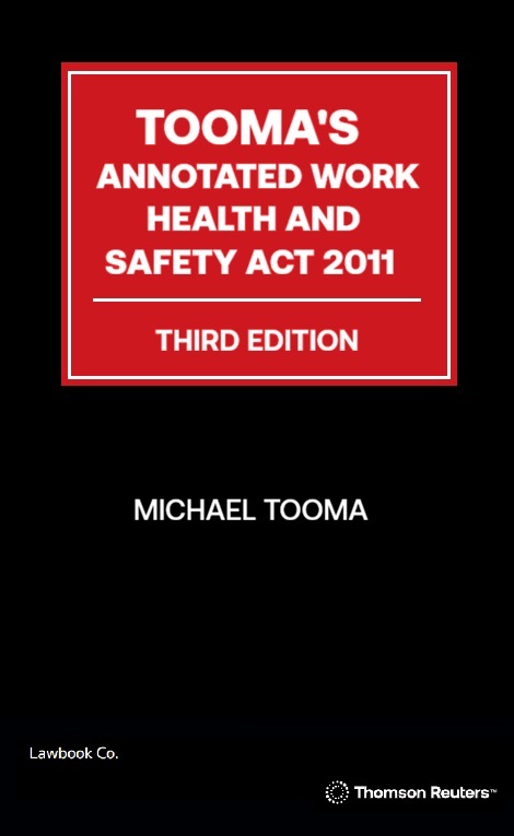 Tooma's Annotated Work Health and Safety Act 2011 Third Edition - eBook