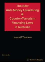 The New Anti-Money Laundering Counter Terrorism Financing Laws in Australia